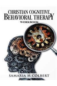 Christian Cognitive Behavioral Therapy Workbook