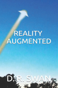 Reality Augmented