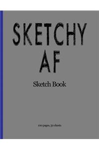 Sketchy AF Sketch Book