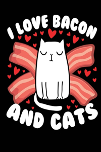 I Love Bacon And Cats