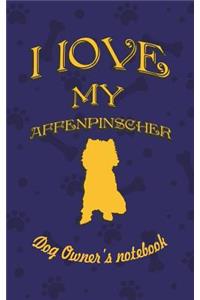I Love My Affenpinscher - Dog Owner's Notebook