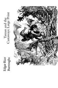 Tarzan and the Castaways: Large Print