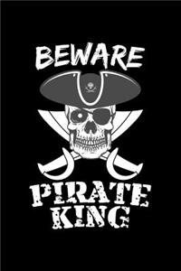 Beware Pirate King