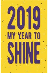 2019 My Year to Shine