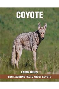 Fun Learning Facts about Coyote