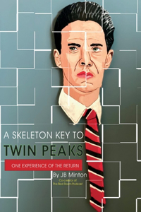 A Skeleton Key To Twin Peaks