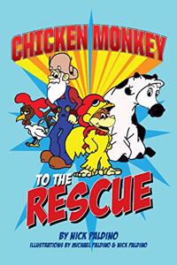 Chicken Monkey to the Rescue