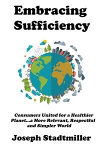 Embracing Sufficiency