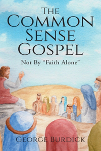 Common Sense Gospel