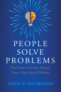 People Solve Problems