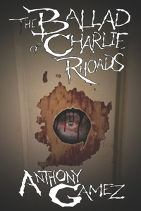 Ballad of Charlie Rhoads