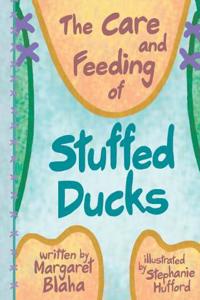 Care and Feeding of Stuffed Ducks