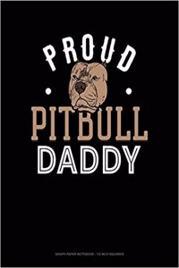 Proud Pitbull Daddy