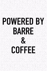 Powered by Barre and Coffee