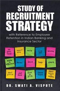 Study of Recruitment Strategy
