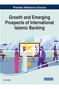 Growth and Emerging Prospects of International Islamic Banking