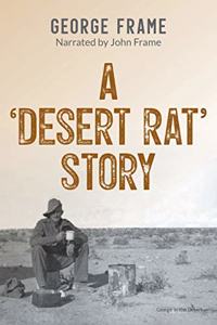 A ‘Desert Rat’ Story