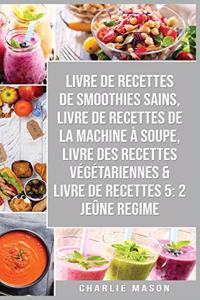 livre de recettes de smoothies sains, livre de recettes de la machine à soupe, Livre Des Recettes Végétariennes & Livre De Recettes 5