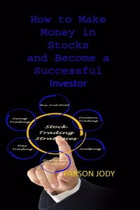 How to Make Money in Stocks and Become a Successful Investor