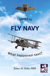 I joined to FLY NAVY