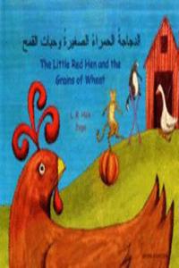 THE LITTLE RED HEN AND THE GRAINS OF WHE
