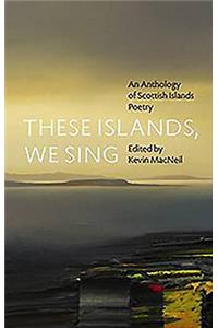 These Islands, We Sing