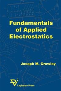 Fundamentals of Applied Electrostatics