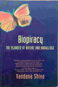 Biopiracy The Plunder Of Nature And Knowledge