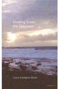 Sending Down the Sparrows