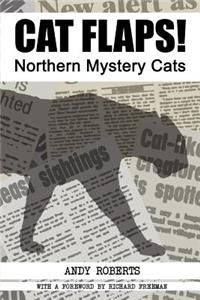 Cat Flaps! Northern Mystery Cats