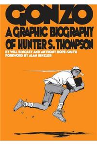 Gonzo: Hunter S.Thompson Biography