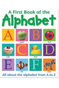A First Book of the Alphabet: Fun with the Alphbet from A-Z