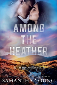 Among the Heather (The Highlands Series #2)