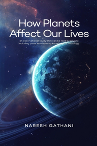 How Planets Affect Our Lives