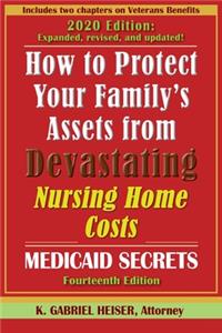 How to Protect Your Family's Assets from Devastating Nursing Home Costs