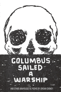 Columbus Sailed A Warship