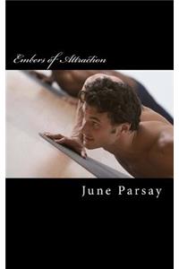 Embers of Attraction