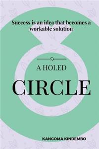 A Holed Circle