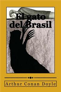 El gato del Brasil (Spanish Edition)