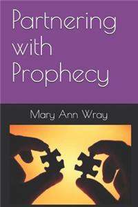 Partnering with Prophecy