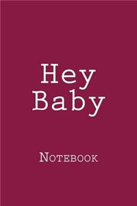 Hey Baby