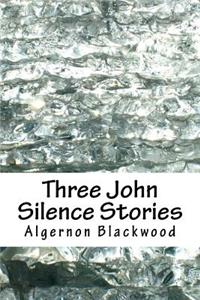 Three John Silence Stories