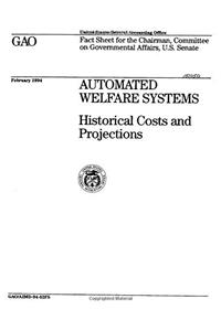 Automated Welfare Systems: Historical Costs and Projections