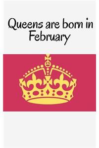 Queens are born in February
