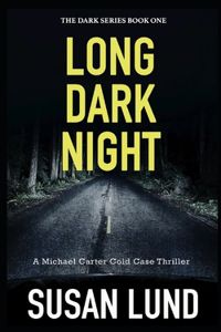 Long Dark Night