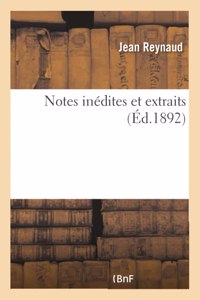 Notes Inédites Et Extraits