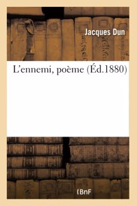 L'Ennemi, Poème