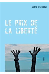 Le prix de la liberté