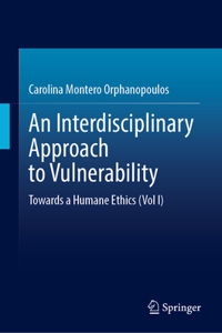An Interdisciplinary Approach to Vulnerability