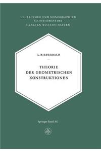 Theorie Der Geometrischen Konstruktionen